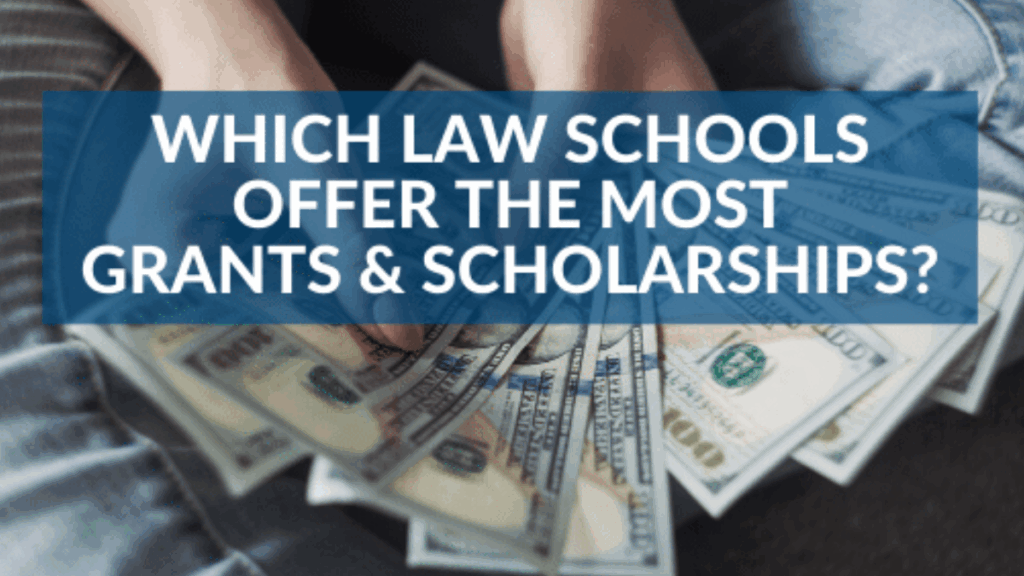 Which Law Universities Offer the Most Scholarships for Students?